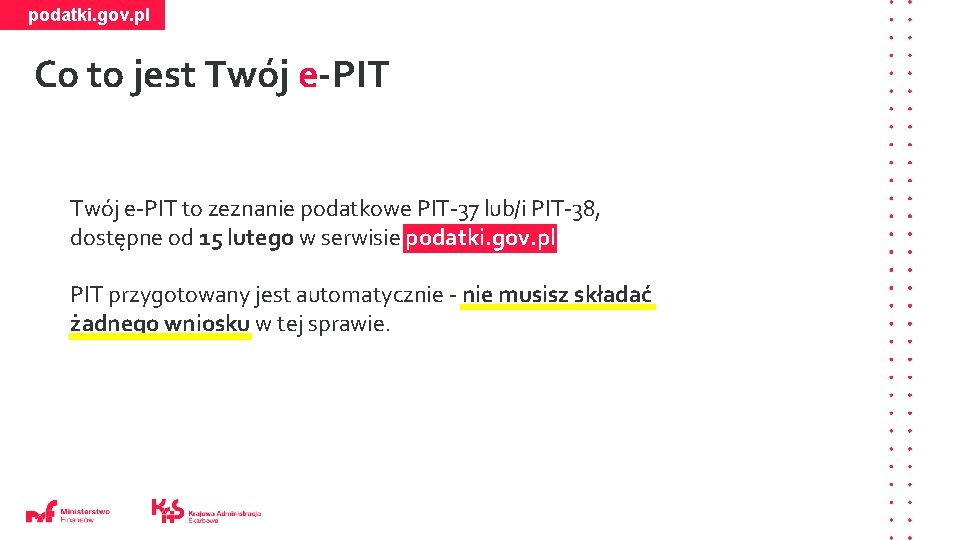 podatki. gov. pl Co to jest Twój e-PIT to zeznanie podatkowe PIT-37 lub/i PIT-38,