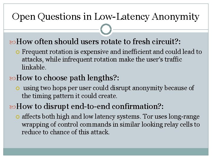 Open Questions in Low-Latency Anonymity How often should users rotate to fresh circuit? : Open Questions in Low-Latency Anonymity How often should users rotate to fresh circuit? :