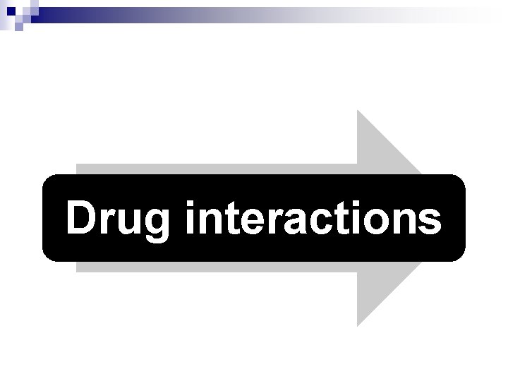 Drug interactions 