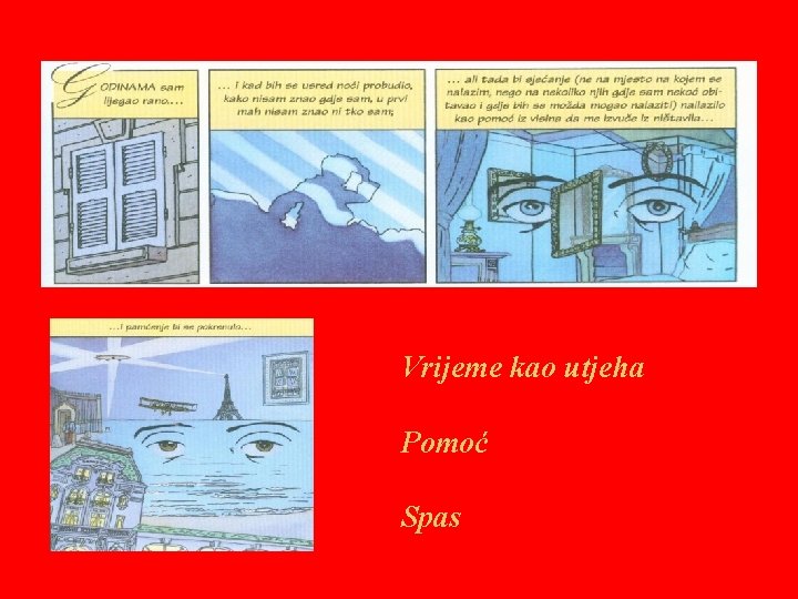 Vrijeme kao utjeha Pomoć Spas Vrijeme kao utjeha Pomoć Spas