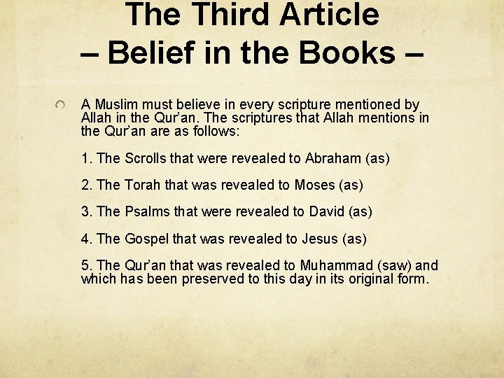 The Third Article – Belief in the Books – A Muslim must believe in