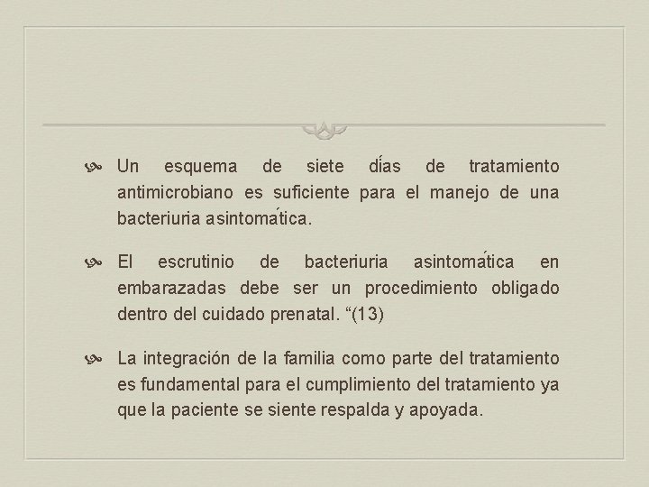  Un esquema de siete di as de tratamiento antimicrobiano es suficiente para el