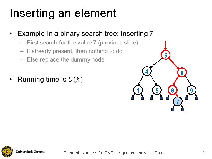 Inserting an element • 6 4 1 8 5 6 9 7 Elementary maths Inserting an element • 6 4 1 8 5 6 9 7 Elementary maths