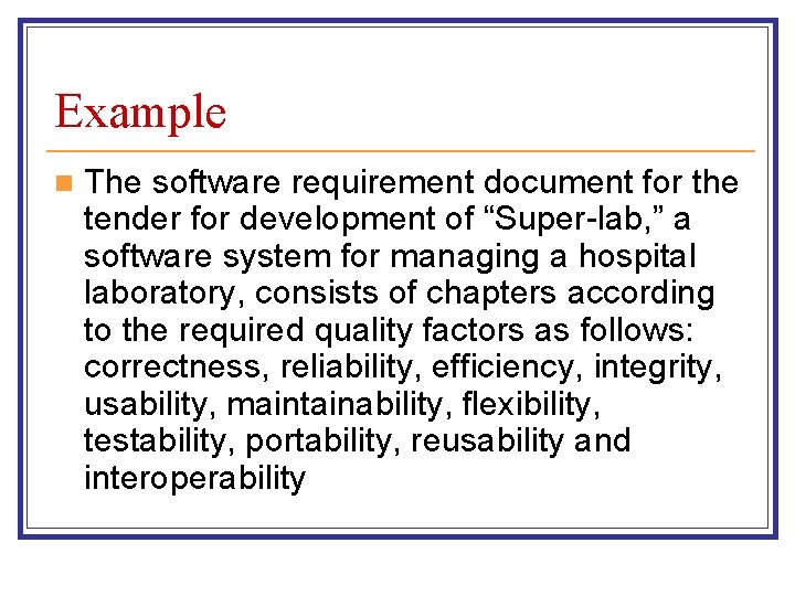 Example n The software requirement document for the tender for development of “Super-lab, ” Example n The software requirement document for the tender for development of “Super-lab, ”