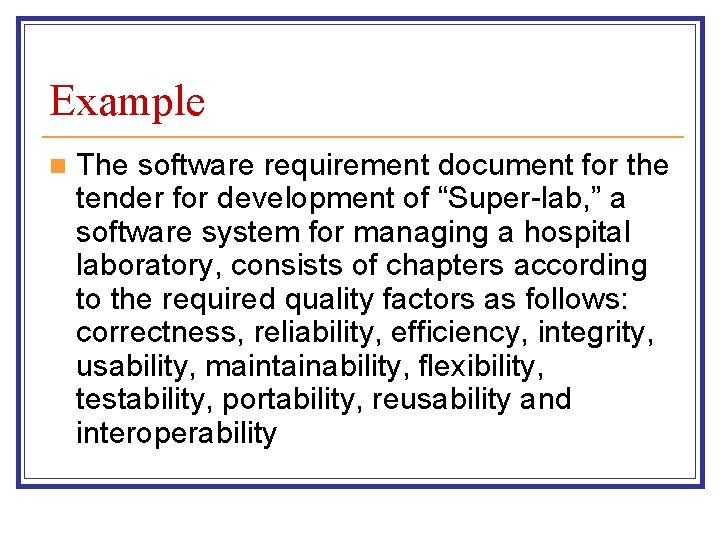 Example n The software requirement document for the tender for development of “Super-lab, ”