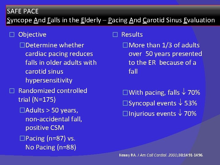 SAFE PACE Syncope And Falls in the Elderly – Pacing And Carotid Sinus Evaluation