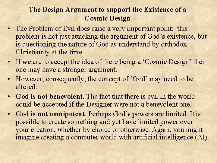  • • • The Design Argument to support the Existence of a Cosmic