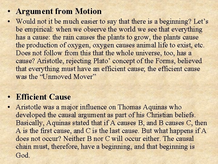  • Argument from Motion • Would not it be much easier to say