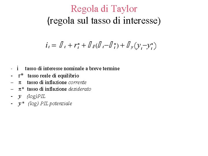 Regola di Taylor (regola sul tasso di interesse) i tasso di interesse nominale a