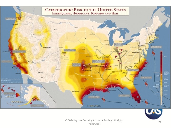 © 2014 by the Casualty Actuarial Society. All rights reserved. 9 