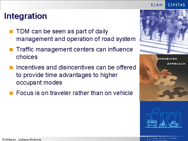 Integration n TDM can be seen as part of daily management and operation of Integration n TDM can be seen as part of daily management and operation of