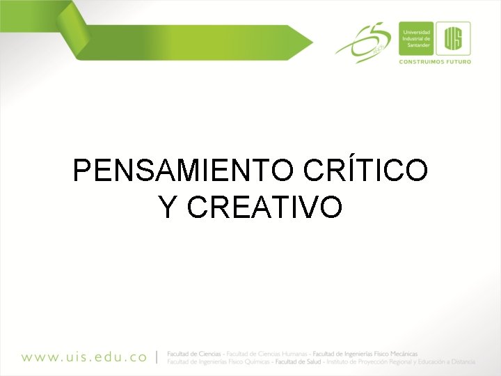 PENSAMIENTO CRÍTICO Y CREATIVO 