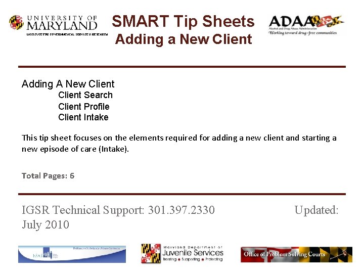 SMART Tip Sheets INSTITUTE FOR GOVERNMENTAL SERVICE & RESEARCH Adding a New Client Adding