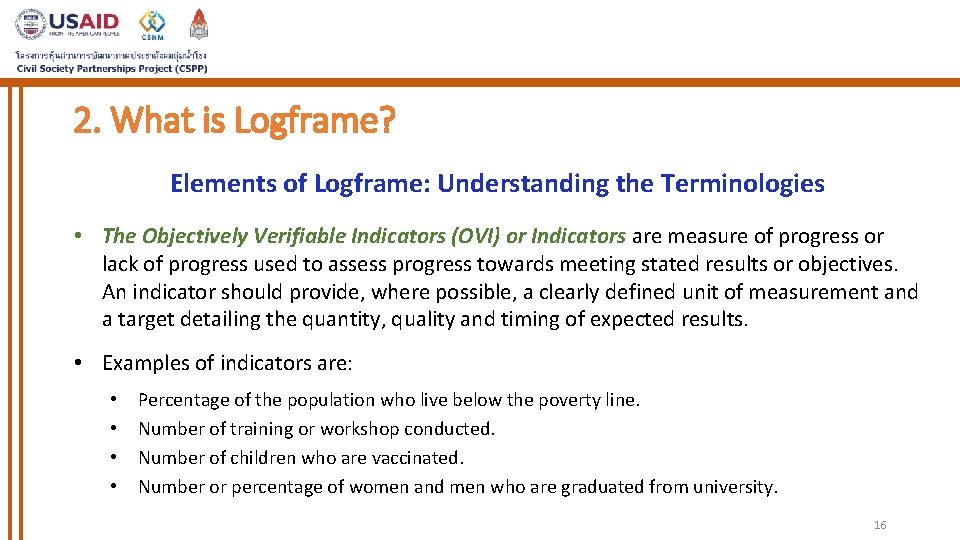 2. What is Logframe? Elements of Logframe: Understanding the Terminologies • The Objectively Verifiable