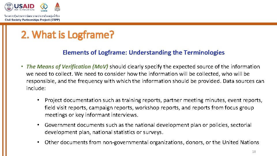 2. What is Logframe? Elements of Logframe: Understanding the Terminologies • The Means of