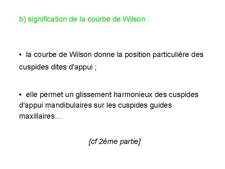 b) signification de la courbe de Wilson : • la courbe de Wilson donne