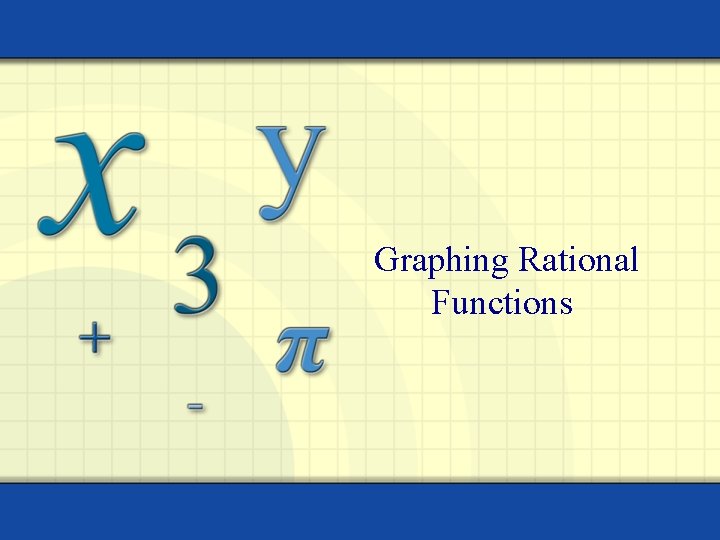 Graphing Rational Functions 