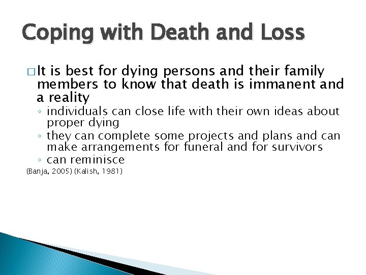 Coping with Death and Loss � It is best for dying persons and their