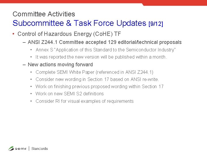 Committee Activities Subcommittee & Task Force Updates [9/12] • Control of Hazardous Energy (Co.
