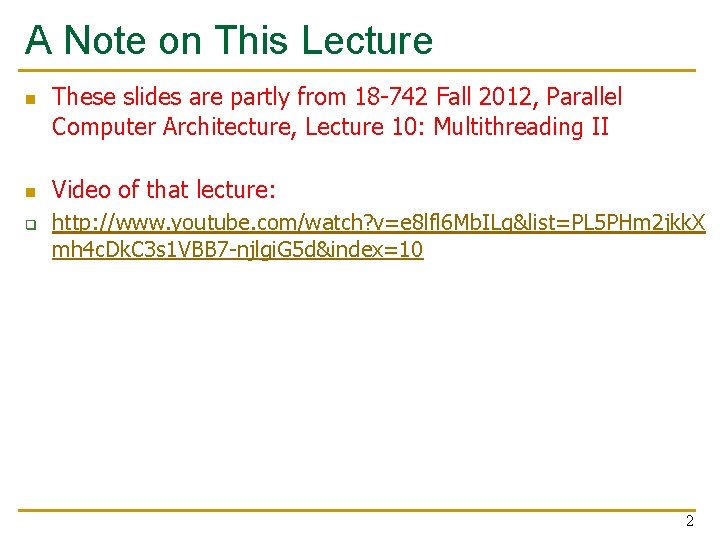 A Note on This Lecture n n q These slides are partly from 18