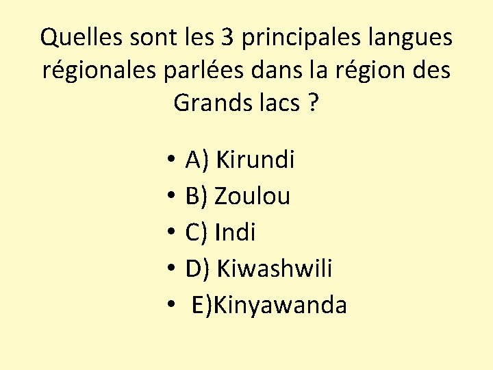 Quelles sont les 3 principales langues régionales parlées dans la région des Grands lacs