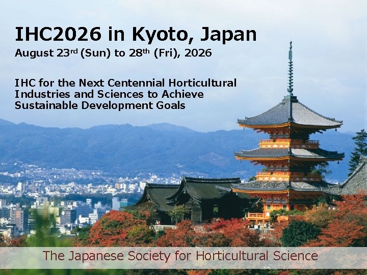 IHC 2026 in Kyoto, Japan August 23 rd (Sun) to 28 th (Fri), 2026