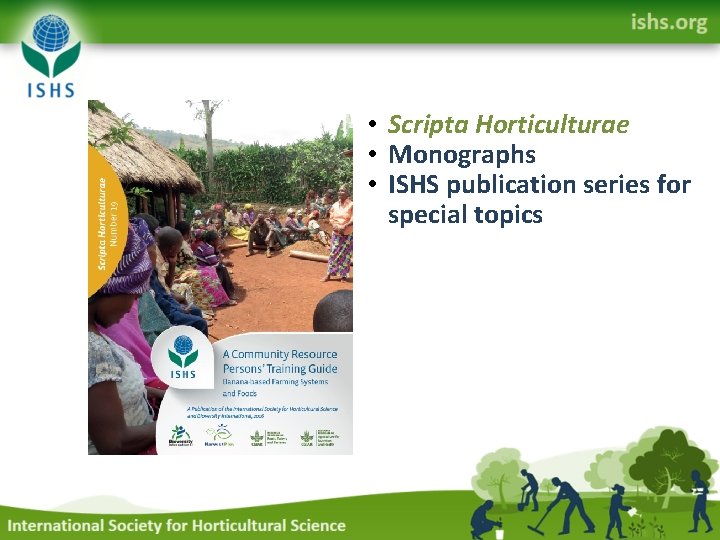  • Scripta Horticulturae • Monographs • ISHS publication series for special topics 