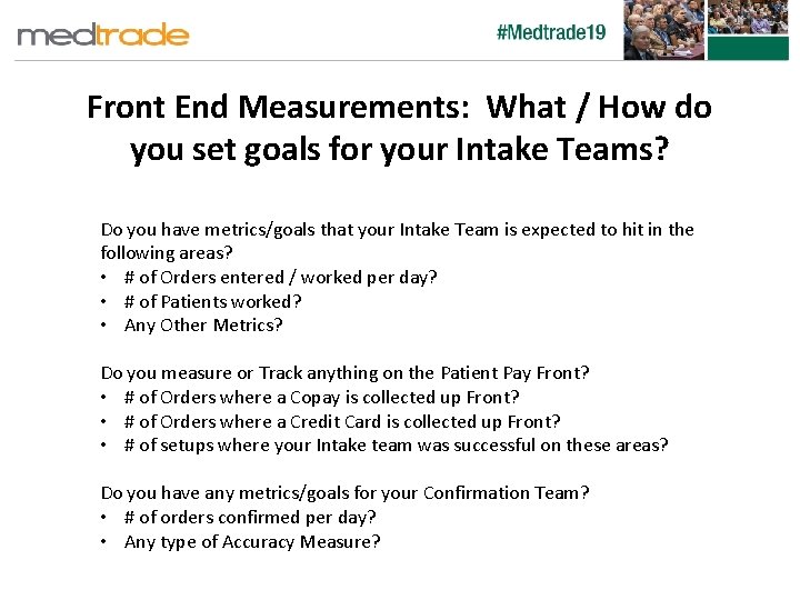 Front End Measurements: What / How do you set goals for your Intake Teams?