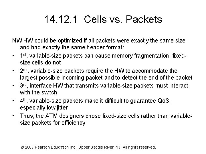 14. 12. 1 Cells vs. Packets NW HW could be optimized if all packets