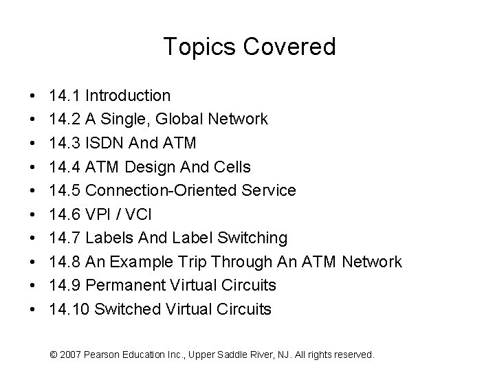 Topics Covered • • • 14. 1 Introduction 14. 2 A Single, Global Network