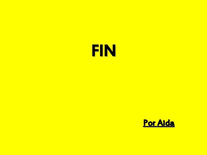 FIN Por Aida 