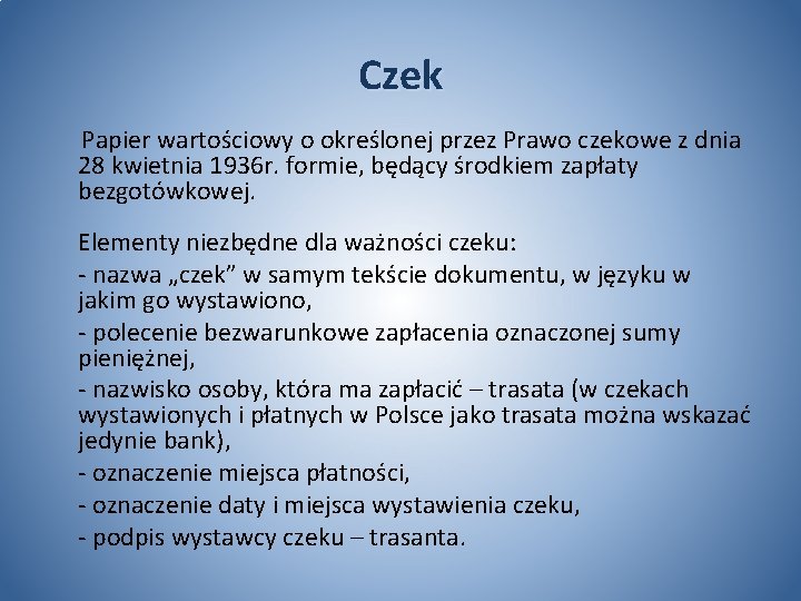 Czek Papier wartościowy o określonej przez Prawo czekowe z dnia 28 kwietnia 1936 r.