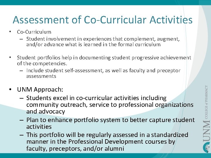 Assessment of Co-Curricular Activities • Co-Curriculum – Student involvement in experiences that complement, augment,