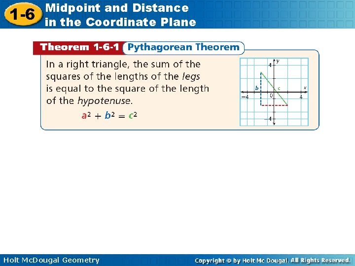 1 -6 Midpoint and Distance in the Coordinate Plane Holt Mc. Dougal Geometry 1 -6 Midpoint and Distance in the Coordinate Plane Holt Mc. Dougal Geometry