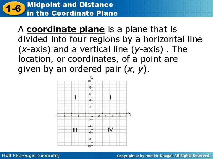 1 -6 Midpoint and Distance in the Coordinate Plane A coordinate plane is a