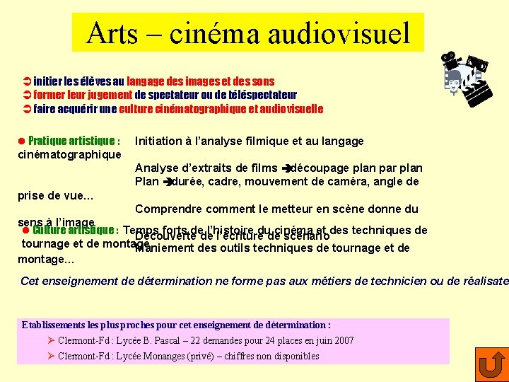 Arts – cinéma audiovisuel Ü initier les élèves au langage des images et des