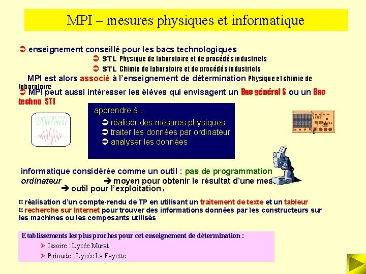 MPI – mesures physiques et informatique Ü enseignement conseillé pour les bacs technologiques Ü