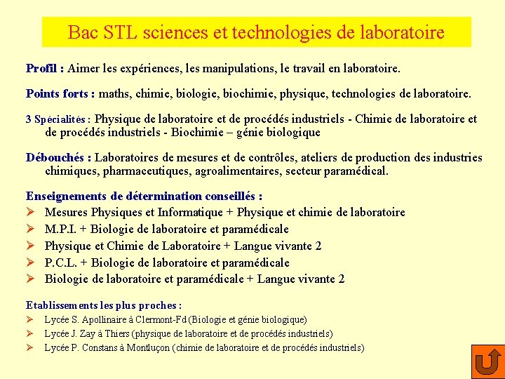 Bac STL sciences et technologies de laboratoire Profil : Aimer les expériences, les manipulations,