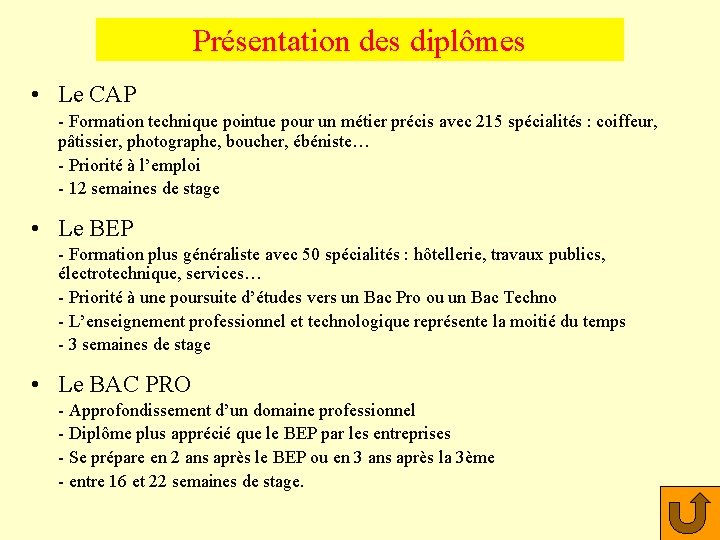 Présentation des diplômes • Le CAP - Formation technique pointue pour un métier précis