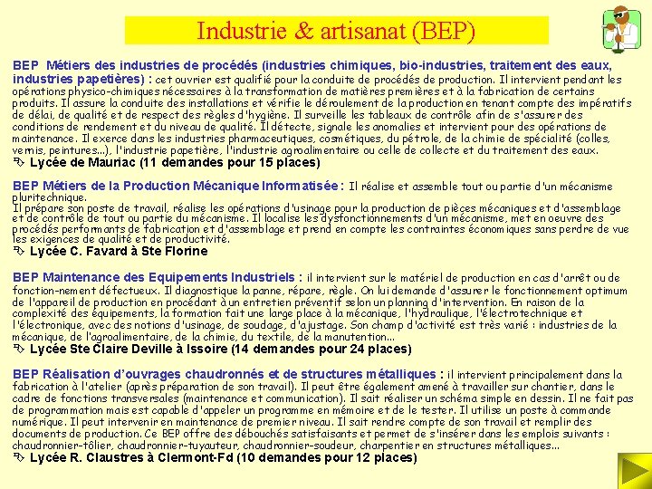 Industrie & artisanat (BEP) BEP Métiers des industries de procédés (industries chimiques, bio-industries, traitement