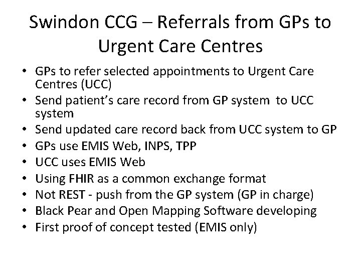 Swindon CCG – Referrals from GPs to Urgent Care Centres • GPs to refer