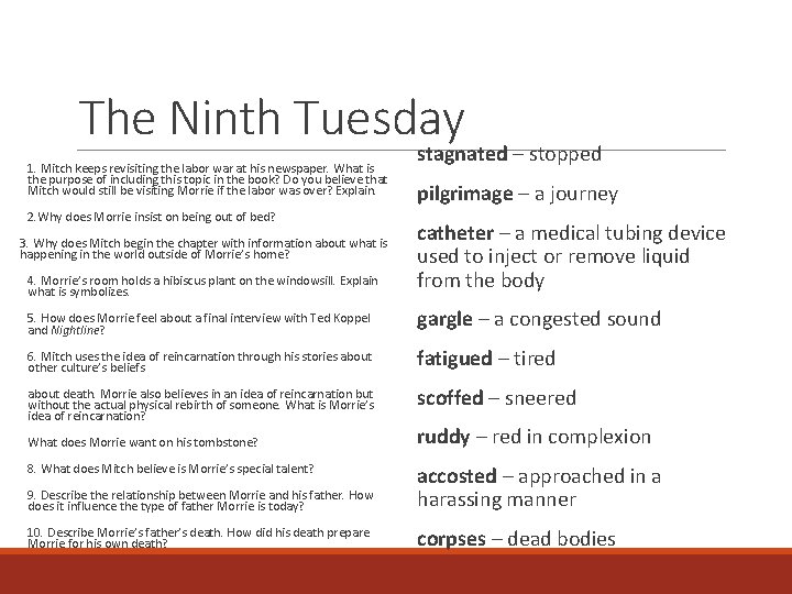 The Ninth Tuesday 1. Mitch keeps revisiting the labor war at his newspaper. What