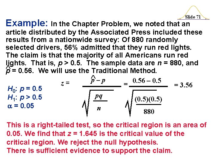 Slide 71 Example: In the Chapter Problem, we noted that an article distributed by