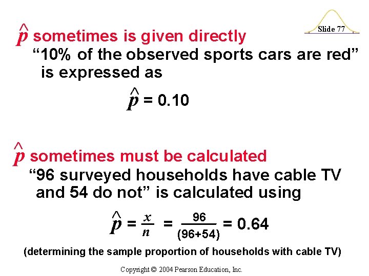  p sometimes is given directly Slide 77 “ 10% of the observed sports