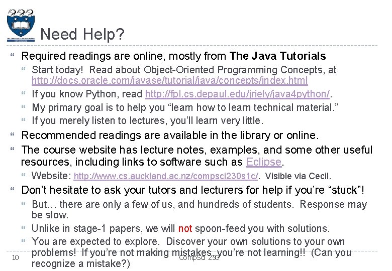 Need Help? Required readings are online, mostly from The Java Tutorials Recommended readings are