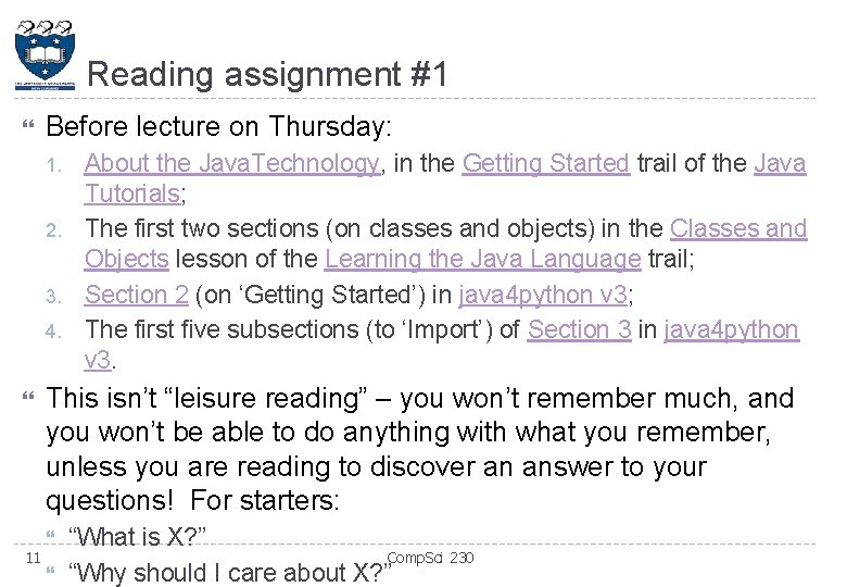 Reading assignment #1 Before lecture on Thursday: 1. 2. 3. 4. 11 About the