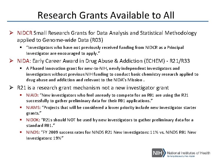 Research Grants Available to All Ø NIDCR Small Research Grants for Data Analysis and Research Grants Available to All Ø NIDCR Small Research Grants for Data Analysis and