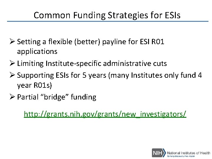 Common Funding Strategies for ESIs Ø Setting a flexible (better) payline for ESI Common Funding Strategies for ESIs Ø Setting a flexible (better) payline for ESI