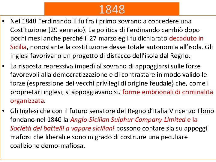 1848 • Nel 1848 Ferdinando II fu fra i primo sovrano a concedere una