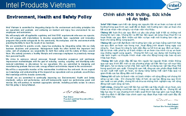 Intel Products Vietnam Environment, Health and Safety Policy Intel Vietnam is committed to integrating